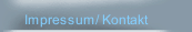 Impressum/ Kontakt